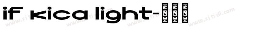 if kica light字体转换
